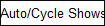 Auto/Cycle Shows