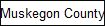 Muskegon County